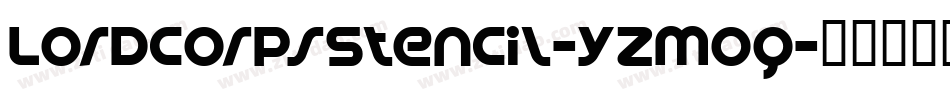 LordcorpsStencil-YzMOq字体转换 LordcorpsStencil-YzMOq字体转换