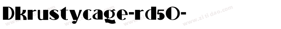 Dkrustycage-rd5O字体转换