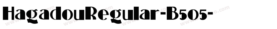 HagadouRegular-B5o5字体转换 HagadouRegular-B5o5字体转换
