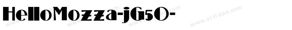 HelloMozza-jG5O字体转换 HelloMozza-jG5O字体转换