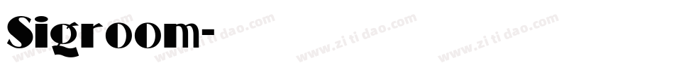 Sigroom字体转换