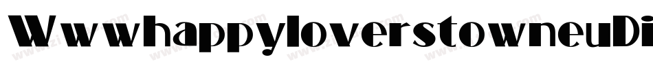 WwwhappyloverstowneuDiscoFat-dn0K字体转换