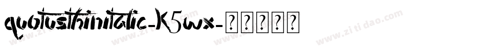 QuotusthinItalic-K5wX字体转换