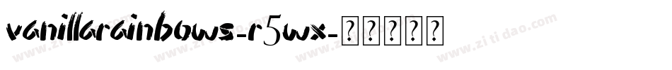 Vanillarainbows-r5wx字体转换