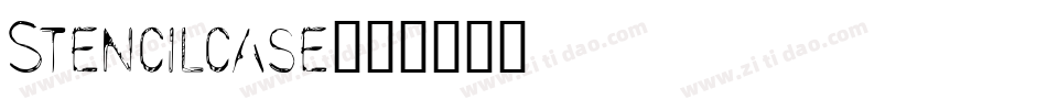 Stencilcase字体转换