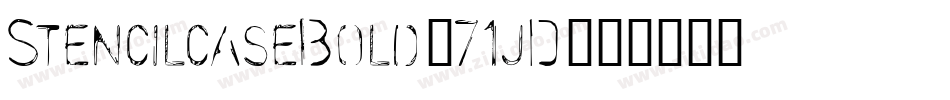 StencilcaseBold-71jD字体转换