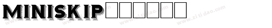 MINISKIP字体转换