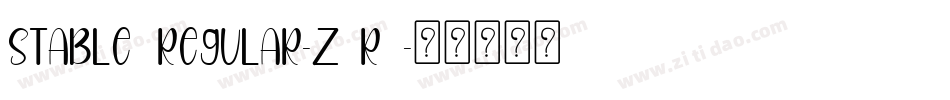 Stable5Regular-z2r0字体转换 Stable5Regular-z2r0字体转换