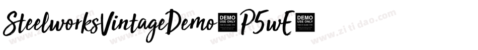SteelworksVintageDemo-P5wE字体转换 SteelworksVintageDemo-P5wE字体转换