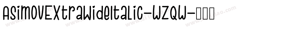 AsimovExtraWideItalic-wZqw字体转换