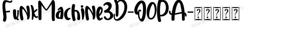 FunkMachine3D-O0PA字体转换