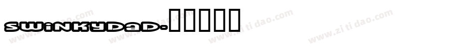 Swinkydad字体转换