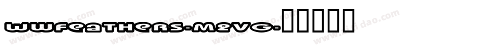 Wwfeathers-m2vG字体转换