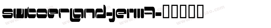 Switzerland-jERm7字体转换