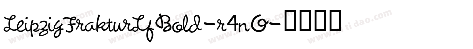 LeipzigFrakturLfBold-r4nO字体转换