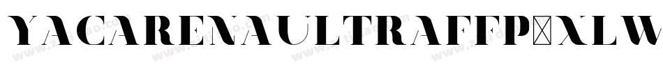 Yacarenaultraffp-XLwa字体转换