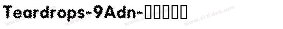 Teardrops-9Adn字体转换