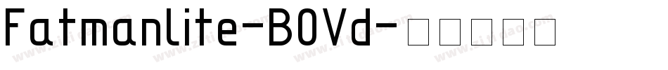 Fatmanlite-B0Vd字体转换