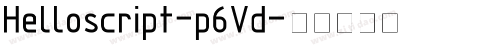 Helloscript-p6Vd字体转换