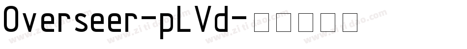 Overseer-pLVd字体转换 Overseer-pLVd字体转换