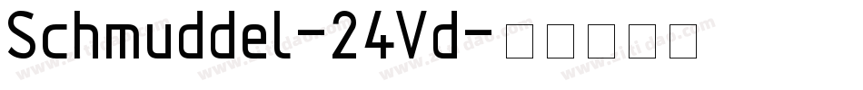 Schmuddel-24Vd字体转换
