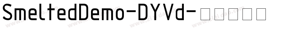 SmeltedDemo-DYVd字体转换 SmeltedDemo-DYVd字体转换
