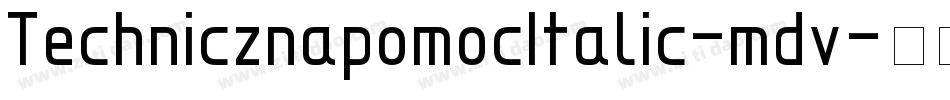 TechnicznapomocItalic-mdv字体转换
