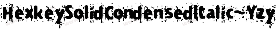 HexkeySolidCondensedItalic-YzyYq字体转换