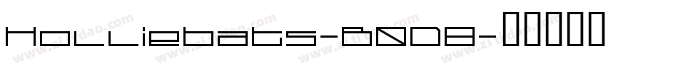 Holliebats-B0D8字体转换 Holliebats-B0D8字体转换