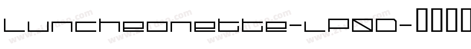 Luncheonette-lP0D字体转换