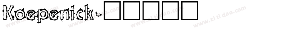 Koepenick字体转换