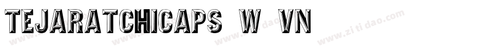 Tejaratchicaps-w1Vn字体转换