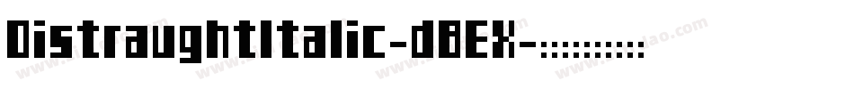 DistraughtItalic-d8EX字体转换
