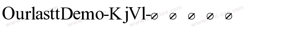 OurlasttDemo-KjVl字体转换