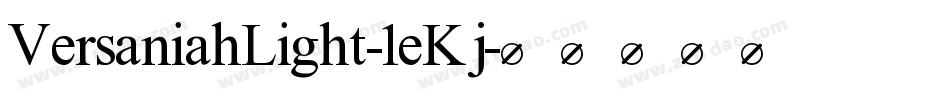 VersaniahLight-1eKj字体转换