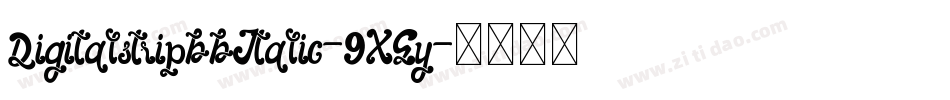 DigitalstripbbItalic-9XGy字体转换