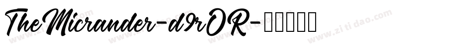 TheMicrander-d9rOR字体转换 TheMicrander-d9rOR字体转换