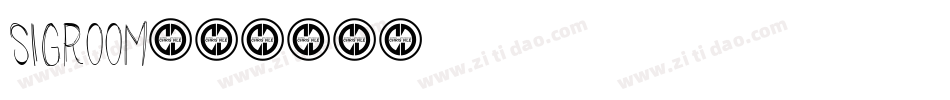 Sigroom字体转换