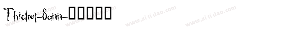 Thicket-8ann字体转换