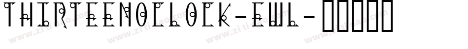 ThirteenOClock-Ewl字体转换