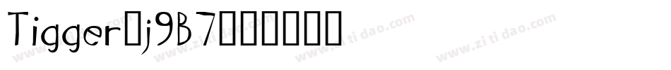 Tigger-j9B7字体转换 Tigger-j9B7字体转换