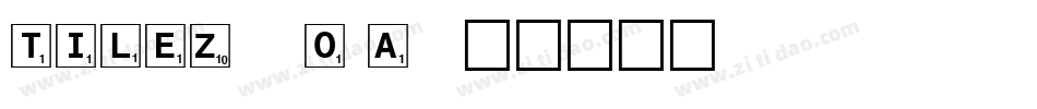Tilez-8O8A字体转换 Tilez-8O8A字体转换