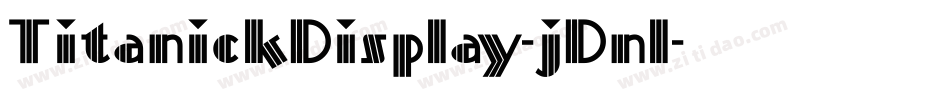 TitanickDisplay-jDnl字体转换