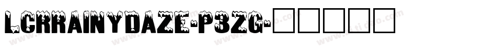 LcrRainyDaze-P3zg字体转换 LcrRainyDaze-P3zg字体转换