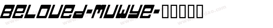 Beloved-MVWYe字体转换 Beloved-MVWYe字体转换