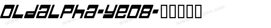 Oldalpha-Ye08字体转换