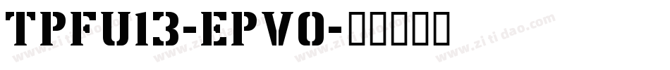 TpfU13-epVO字体转换