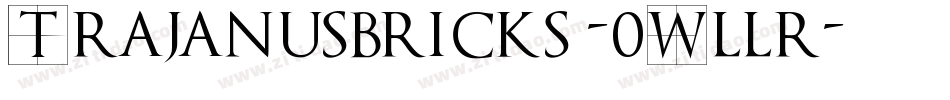 Trajanusbricks-0Wllr字体转换