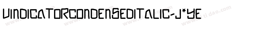 VindicatorCondensedItalic-J7yE字体转换