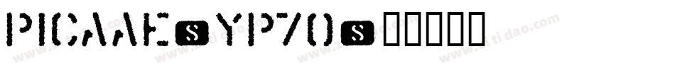 Picaae-YP7O字体转换
